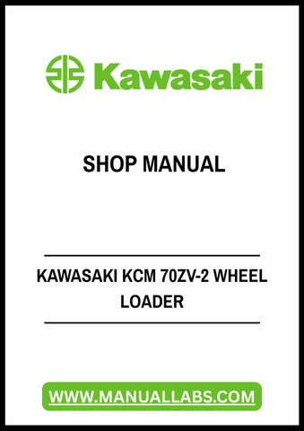 Unlock the full potential of your Kawasaki KCM 70ZV-2 Wheel Loader with our comprehensive Shop Manual in PDF format. This essential guide provides detailed insights into maintenance, troubleshooting, and repair procedures, ensuring your equipment operates at peak performance.
