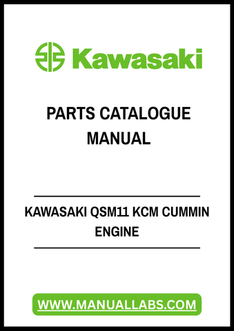 Discover the ultimate resource for your Kawasaki QSM11 KCM Cummins engine with our comprehensive Parts Catalogue Manual. This PDF file is meticulously designed to provide you with detailed diagrams, part numbers, and specifications, ensuring you have everything you need for efficient maintenance and repairs.
