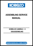 Discover the KOBELCO 140SRLC - 3 Disassembling and Assembling Service Manual (S5YN3129E01) in PDF format, your essential guide for efficient maintenance and repair. This comprehensive manual provides step-by-step instructions, ensuring that you can tackle disassembly and assembly tasks with confidence and precision.
