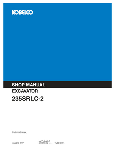 Unlock the full potential of your KOBELCO 235SRLC-2 Excavator with the comprehensive Service Manual S5YF0006E01. This PDF guide is meticulously designed to provide you with detailed insights into maintenance, troubleshooting, and repair procedures, ensuring your machine operates at peak performance.