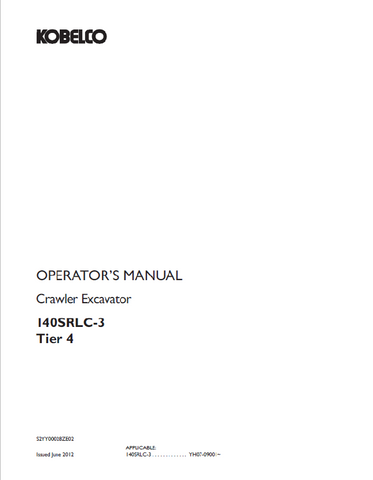 Get the KOBELCO Crawler Excavator 140SRLC-3 Tier 4 Operator Manual. This resource provides crucial information for safe and effective machine operation.