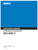 Explore the comprehensive operator manual for the KOBELCO MD140BLC (II) Hydraulic Excavator. Ensure efficient use and maintenance with expert insights.