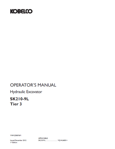 Discover the KOBELCO SK210-9L Tier 3 (II) Hydraulic Excavator Operator Manual. Access essential guidelines for optimal operation and maintenance.
