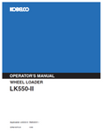 Access the KOBELCO Wheel Loader LK550-II Operator Manual for comprehensive instructions. Maximize performance and maintain your loader with expert guidance.