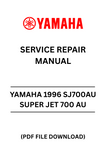 YAMAHA 1996 SJ700AU SUPER JET 700 AU SERVICE REPAIR MANUAL - PDF FILE