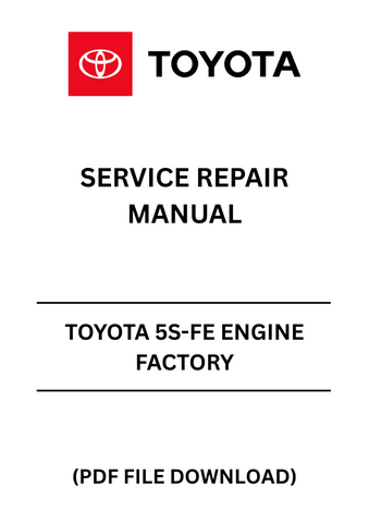 TOYOTA 5S-FE ENGINE FACTORY SERVICE REPAIR MANUAL - PDF FILE