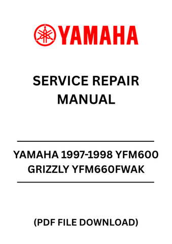 YAMAHA 1997-1998 YFM600 GRIZZLY YFM660FWAK SERVICE REPAIR MANUAL - PDF FILE