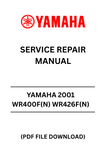 Unlock the full potential of your YAMAHA 2001 WR400F(N) and WR426F(N) with our comprehensive Service Repair Manual in PDF format. This essential guide is designed to provide you with detailed instructions and insights, ensuring that you can perform maintenance and repairs with confidence.