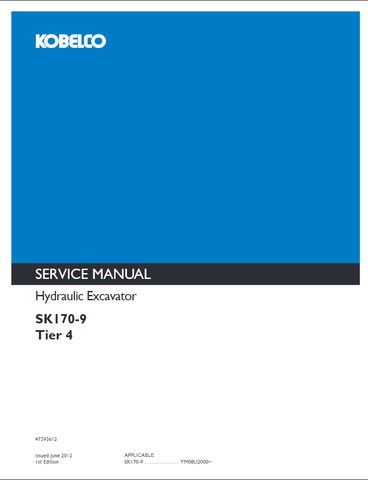 Kobelco SK170-9 Tier 4 Excavator Shop Service Repair Manual - PDF File Download