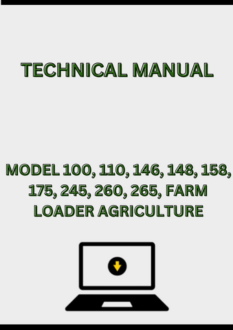 MODEL 100, 110, 146, 148, 158, 175, 245, 260, 265, 280, 75 AND 80 FARM LOADER TECHNICAL MANUAL - PDF
