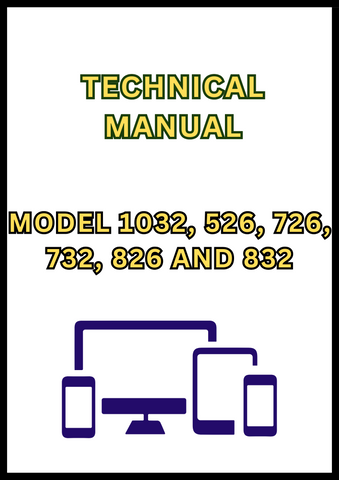 MODEL 1032, 526, 726, 732, 826 AND 832 SNOWBLOWER TECHNICAL MANUAL - PDF