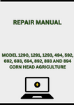 MODEL 1290, 1291, 1293, 494, 592, 692, 693, 694, 892, 893 AND 894 CORN HEAD REPAIR MANUAL - PDF