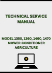 MODEL 1350, 1360, 1460, 1470 MOWER-CONDITIONER TECHNICAL SERVICE MANUAL - PDF