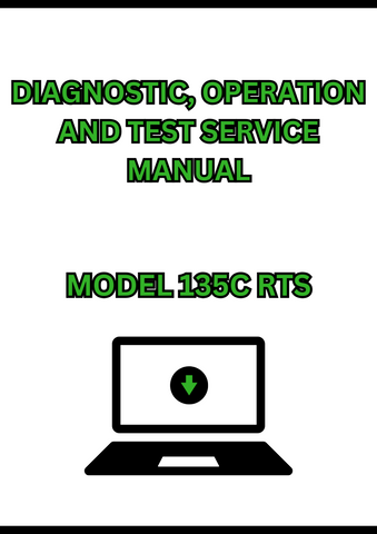 MODEL 135C RTS EXCAVATOR DIAGNOSTIC, OPERATION AND TEST SERVICE MANUAL - PDF