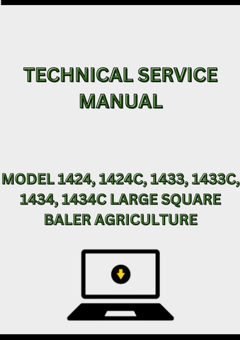 MODEL 1424, 1424C, 1433, 1433C, 1434, 1434C LARGE SQUARE BALER TECHNICAL SERVICE MANUAL - PDF