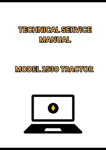 MODEL 1530 TRACTOR TECHNICAL SERVICE MANUAL - PDF