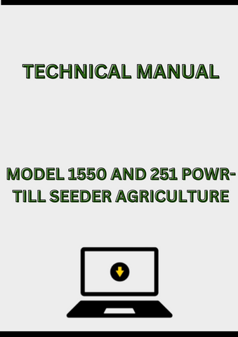 MODEL 1550 AND 251 POWR-TILL SEEDER TECHNICAL MANUAL - PDF