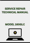 MODEL 160GLC EXCAVATOR SERVICE REPAIR TECHNICAL MANUAL - PDF