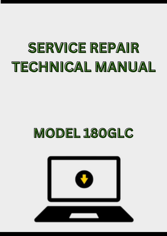 MODEL 180GLC EXCAVATOR SERVICE REPAIR TECHNICAL MANUAL - PDF