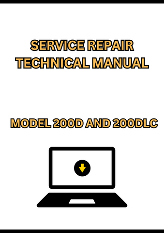 MODEL 200D AND 200DLC EXCAVATOR SERVICE REPAIR TECHNICAL MANUAL - PDF