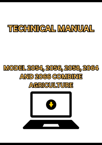 MODEL 2054, 2056, 2058, 2064 AND 2066 COMBINE TECHNICAL MANUAL - PDF