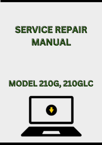 MODEL 210G, 210GLC EXCAVATOR SERVICE REPAIR MANUAL - PDF