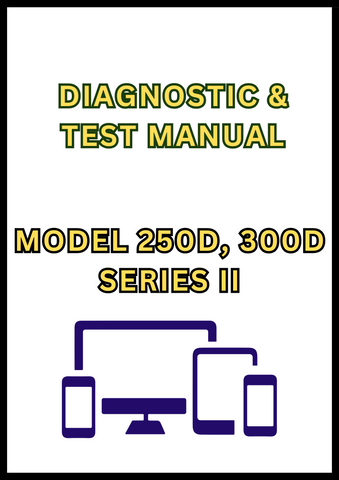 MODEL 250D, 300D SERIES II DUMP TRUCK DIAGNOSTIC & TEST MANUAL - PDF