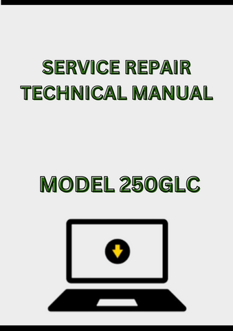 MODEL 250GLC EXCAVATOR SERVICE REPAIR TECHNICAL MANUAL - PDF