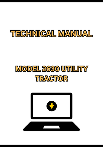 MODEL 2630 UTILITY TRACTOR TECHNICAL MANUAL - PDF