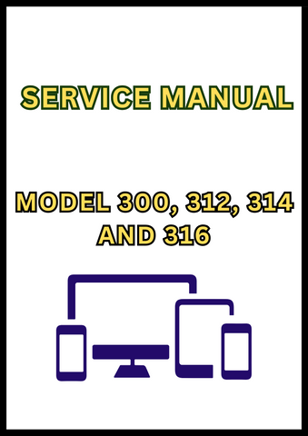 MODEL 300, 312, 314 AND 316 LAWN TRACTOR SERVICE MANUAL - PDF