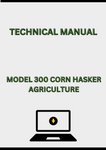 MODEL 300 CORN HASKER TECHNICAL MANUAL - PDF