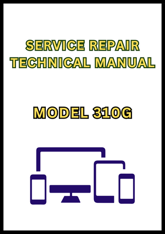 MODEL 310G BACKHOE LOADER SERVICE REPAIR TECHNICAL MANUAL - PDF