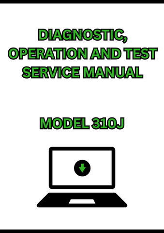 MODEL 310J BACKHOE LOADER DIAGNOSTIC, OPERATION AND TEST SERVICE MANUAL - PDF
