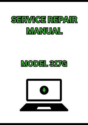 MODEL 317G COMPACT TRACK LOADER SERVICE REPAIR MANUAL - PDF