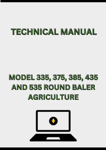 MODEL 335, 375, 385, 435 AND 535 ROUND BALER TECHNICAL MANUAL - PDF