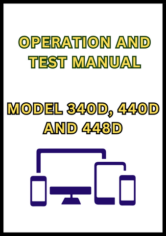MODEL 340D, 440D AND 448D GRAPPLE SKIDDER OPERATION AND TEST MANUAL - PDF