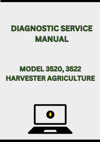 MODEL 3520, 3522 WHEEL SUGAR CANE HARVESTER DIAGNOSTIC SERVICE MANUAL - PDF
