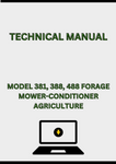MODEL 381, 388, 488 FORAGE MOWER-CONDITIONER TECHNICAL MANUAL - PDF
