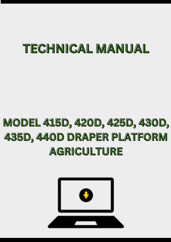 MODEL 415D, 420D, 425D, 430D, 435D, 440D DRAPER PLATFORM TECHNICAL MANUAL - PDF