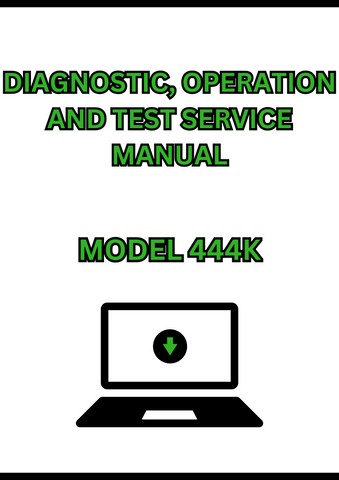 MODEL 444K 4WD LOADER DIAGNOSTIC, OPERATION AND TEST SERVICE MANUAL - PDF