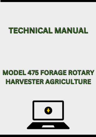 MODEL 475 FORAGE ROTARY HARVESTER TECHNICAL MANUAL - PDF