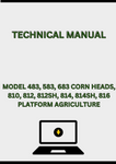 MODEL 483, 583, 683 CORN HEADS, 810, 812, 812SH, 814, 814SH, 816, 816SH, 818 AND 820 PLATFORM TECHNICAL MANUAL - PDF