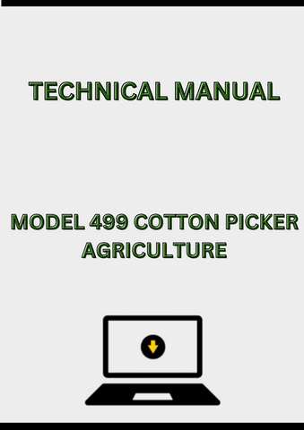 MODEL 499 COTTON PICKER TECHNICAL MANUAL - PDF