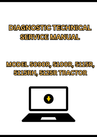 MODEL 5090R, 5100R, 5115R, 5115RH, 5125R TRACTOR DIAGNOSTIC TECHNICAL SERVICE MANUAL - PDF