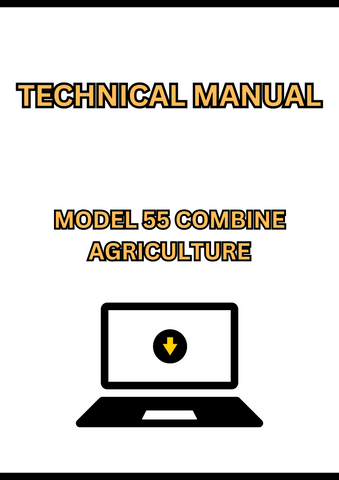 MODEL 55 COMBINE TECHNICAL MANUAL - PDF