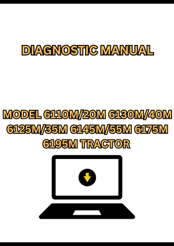 MODEL 6110M/20M 6130M/40M 6125M/35M 6145M/55M 6175M 6195M TRACTOR DIAGNOSTIC MANUAL - PDF