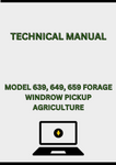 MODEL 639, 649, 659 FORAGE WINDROW PICKUP TECHNICAL MANUAL - PDF