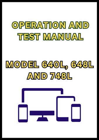 MODEL 640L, 648L AND 748L SKIDDER OPERATION AND TEST MANUAL - PDF