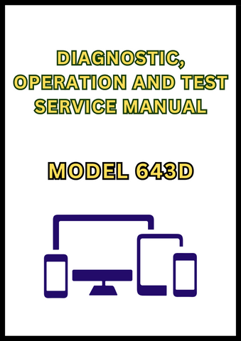 MODEL 643D BUNCHER DIAGNOSTIC, OPERATION AND TEST SERVICE MANUAL - PDF