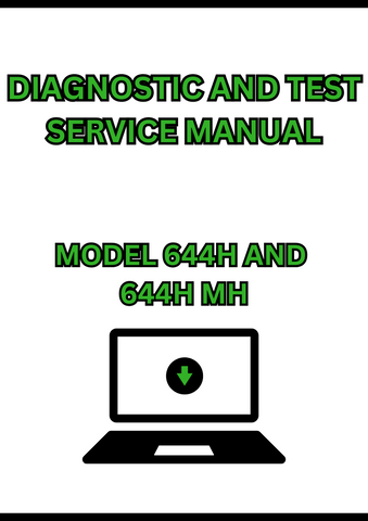 MODEL 644H AND 644H MH 4WD LOADER DIAGNOSTIC AND TEST SERVICE MANUAL - PDF